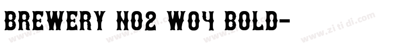 Brewery No2 W04 Bold字体转换